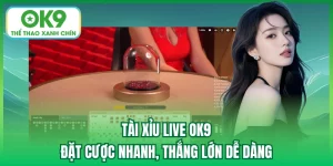 tài xiu live ok9